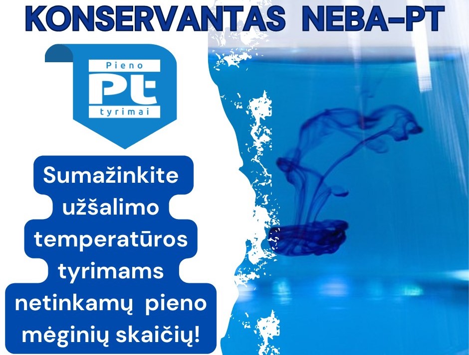 NEBA-PT – konservantas, skirtas pieno mėginiams, užšalimo temperatūros tyrimui